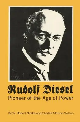 Rudolf Diesel : Pionnier de l'ère de la puissance - Rudolf Diesel: Pioneer of the Age of Power