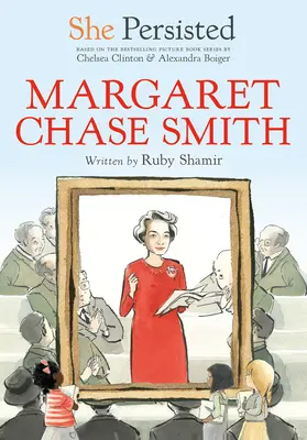 Elle a persisté : Margaret Chase Smith - She Persisted: Margaret Chase Smith