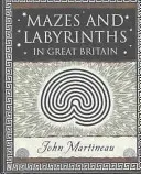 Labyrinthes et labyrinthes - En Grande-Bretagne - Mazes and Labyrinths - In Great Britain