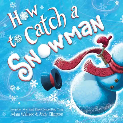 Comment attraper un bonhomme de neige - How to Catch a Snowman