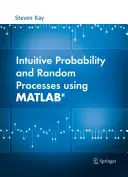 Probabilité intuitive et processus aléatoires à l'aide de Matlab(r) - Intuitive Probability and Random Processes Using Matlab(r)
