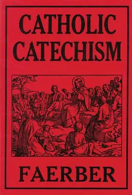 Catéchisme catholique - Catholic Catechism