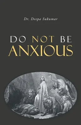 Ne soyez pas anxieux - Do Not Be Anxious