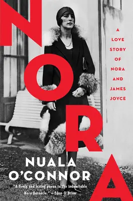 Nora : Une histoire d'amour entre Nora et James Joyce - Nora: A Love Story of Nora and James Joyce