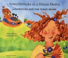 Boucle d'or et les trois ours en hongrois et en anglais - Goldilocks & the Three Bears in Hungarian & English