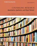 Recherche sur le conseil : Méthodes quantitatives, qualitatives et mixtes - Counseling Research: Quantitative, Qualitative, and Mixed Methods