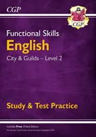 Compétences fonctionnelles en anglais : City & Guilds Level 2 - Study & Test Practice (pour 2021 et au-delà) - Functional Skills English: City & Guilds Level 2 - Study & Test Practice (for 2021 & beyond)