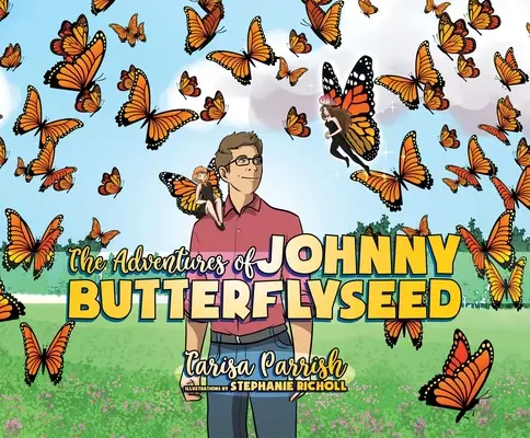 Les aventures de Johnny Butterflyseed - The Adventures of Johnny Butterflyseed