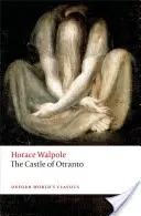 Le château d'Otrante : Une histoire gothique - The Castle of Otranto: A Gothic Story