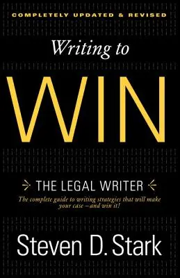 Écrire pour gagner : le rédacteur juridique - Writing to Win: The Legal Writer