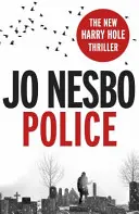 Police - Le dixième livre de la série Harry Hole de l'auteur phénoménal du Royaume, best-seller du Sunday Times. - Police - The tenth book in the Harry Hole series from the phenomenal Sunday Times bestselling author of The Kingdom