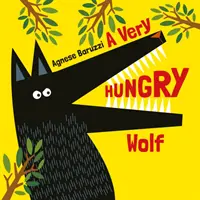 Un loup très affamé - A Very Hungry Wolf