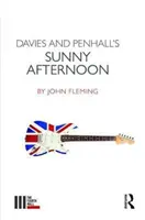 Sunny Afternoon de Davies et Penhall - Davies and Penhall's Sunny Afternoon