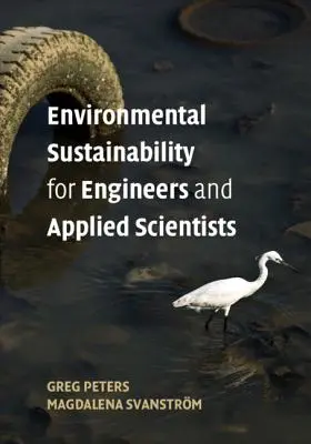 Durabilité environnementale pour les ingénieurs et les scientifiques appliqués - Environmental Sustainability for Engineers and Applied Scientists