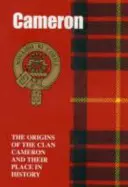 Camerons - Les origines du clan Cameron et leur place dans l'histoire - Camerons - The Origins of the Clan Cameron and Their Place in History