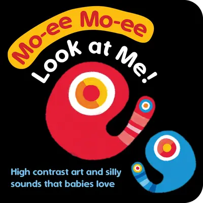 Moimoi - Regarde-moi ! Un livre en carton très contrasté avec des formes, des couleurs et des sons pour apaiser les pleurs de votre bébé. - Moimoi--Look at Me!: A High Contrast Board Book with Shapes, Colors, and Sounds to Soothe Your Crying Baby