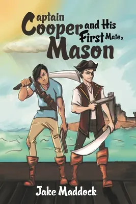 Le capitaine Cooper et son premier compagnon, Mason - Captain Cooper and His First Mate, Mason