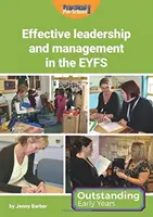 Leadership et gestion efficaces dans l'EYFS - Effective Leadership and Management in the EYFS