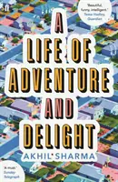 Une vie d'aventures et de plaisirs - Life of Adventure and Delight