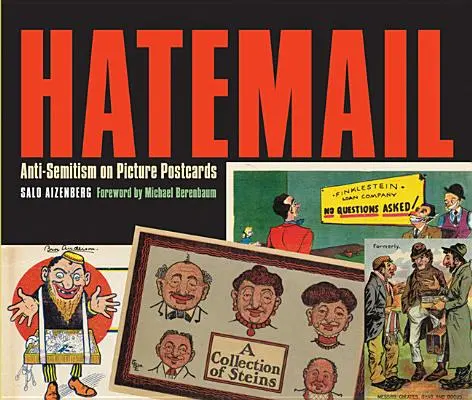 Hatemail : L'antisémitisme sur les cartes postales - Hatemail: Anti-Semitism on Picture Postcards