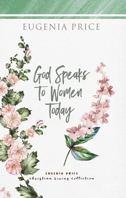 Dieu parle aux femmes d'aujourd'hui - God Speaks to Women Today