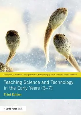 Enseigner les sciences et la technologie dans la petite enfance (3-7) - Teaching Science and Technology in the Early Years (3-7)