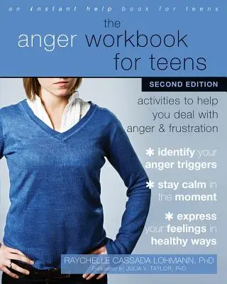 The Anger Workbook for Teens : Activités pour vous aider à gérer la colère et la frustration - The Anger Workbook for Teens: Activities to Help You Deal with Anger and Frustration