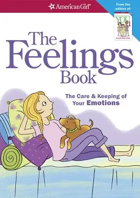 Le livre des sentiments (révisé) : Le soin et la conservation de vos émotions - The Feelings Book (Revised): The Care and Keeping of Your Emotions