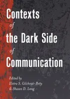 Contextes de la face cachée de la communication - Contexts of the Dark Side of Communication