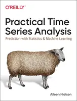 Analyse pratique des séries temporelles : Prédiction avec les statistiques et l'apprentissage automatique - Practical Time Series Analysis: Prediction with Statistics and Machine Learning