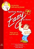 Spelling Made Easy at Home Livre rouge 1 - Sam et ses amis - Spelling Made Easy at Home Red Book 1 - Sam and Friends