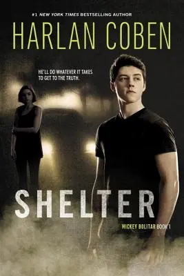 Shelter (Livre Un) : Un roman de Mickey Bolitar - Shelter (Book One): A Mickey Bolitar Novel