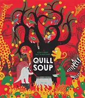 Soupe à la plume - Quill Soup