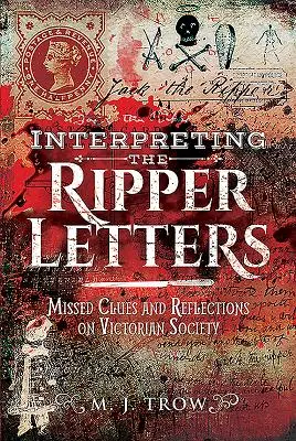 Interprétation des lettres de l'Éventreur : Indices manqués et réflexions sur la société victorienne - Interpreting the Ripper Letters: Missed Clues and Reflections on Victorian Society