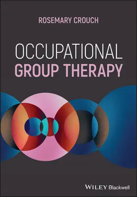 Thérapie occupationnelle de groupe - Occupational Group Therapy