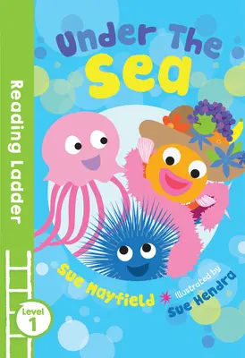 Sous la mer (échelle de lecture niveau 1) - Under the Sea (Reading Ladder Level 1)