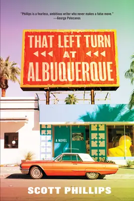 Ce virage à gauche à Albuquerque - That Left Turn at Albuquerque