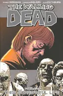 The Walking Dead Volume 6 : This Sorrowful Life (La vie douloureuse) - The Walking Dead Volume 6: This Sorrowful Life