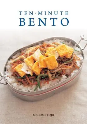 Bento en dix minutes - Ten-Minute Bento