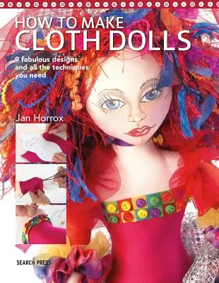 Comment fabriquer des poupées en tissu - How to Make Cloth Dolls