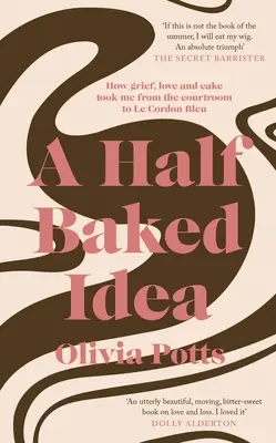 Half Baked Idea - Gagnant du prix Fortnum & Mason's Debut Food Book Award (Prix du premier livre sur l'alimentation) - Half Baked Idea - Winner of the Fortnum & Mason's Debut Food Book Award