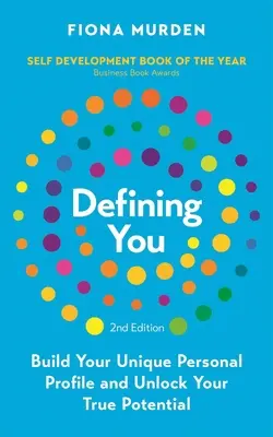 Vous définir : Comment se profiler et libérer son plein potentiel - Defining You: How to Profile Yourself and Unlock Your Full Potential