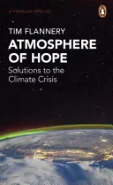 Atmosphère d'espoir - Solutions à la crise climatique - Atmosphere of Hope - Solutions to the Climate Crisis