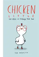 La petite poule : L'histoire vraie et totalement véridique - Chicken Little: The Real and Totally True Tale