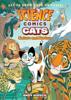 Science Comics : Chats : La nature et l'éducation - Science Comics: Cats: Nature and Nurture