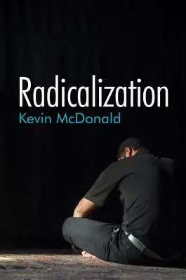 Radicalisation - Radicalization