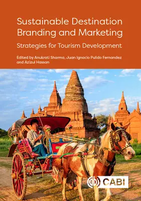 La marque et le marketing des destinations durables : Stratégies pour le développement du tourisme - Sustainable Destination Branding and Marketing: Strategies for Tourism Development