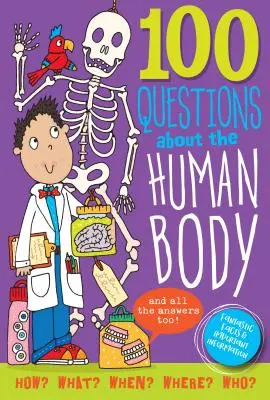 100 questions sur le corps humain - 100 Questions about the Human Body