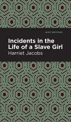 Incidents dans la vie d'une jeune fille esclave - Incidents in the Life of a Slave Girl