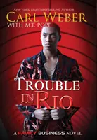 Trouble in Rio : Un roman sur les affaires familiales - Trouble in Rio: A Family Business Novel